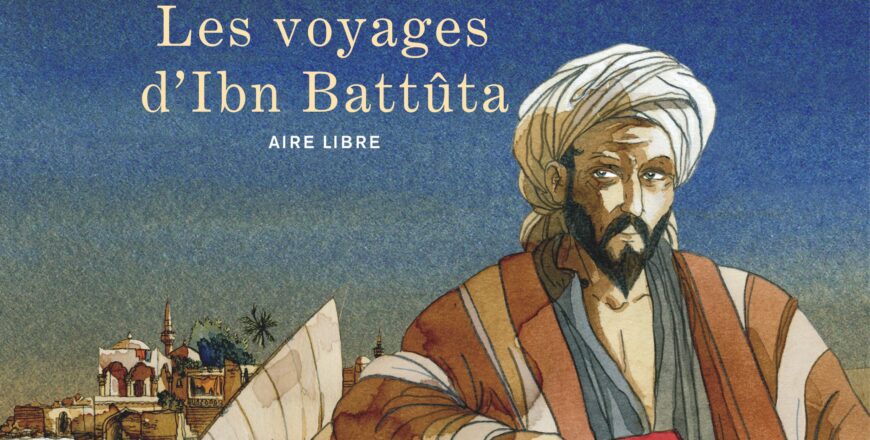 Les Voyages d’Ibn Battûta