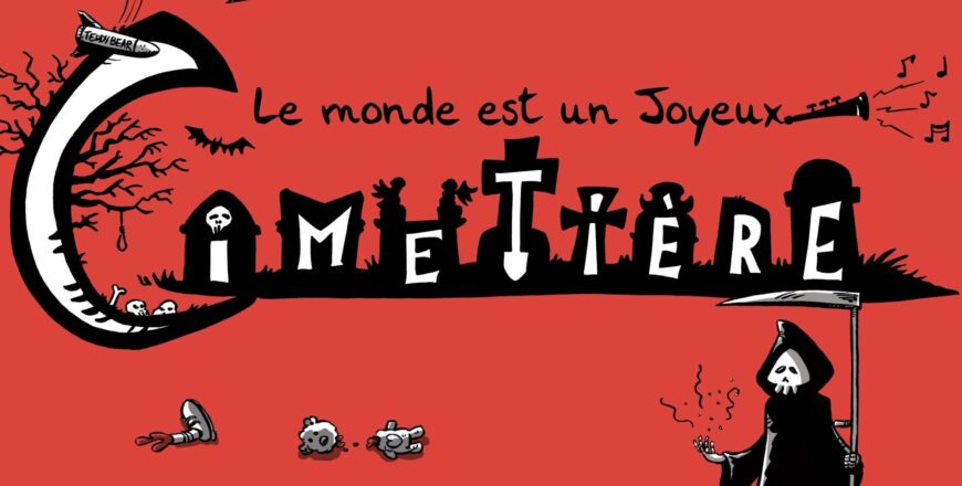 Le Monde est un Joyeux Cimetière