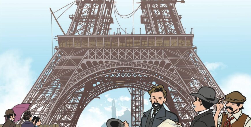 La Tour Eiffel, une géante de fer – T30 de Le Fil de l’Histoire raconté par Ariane & Nino