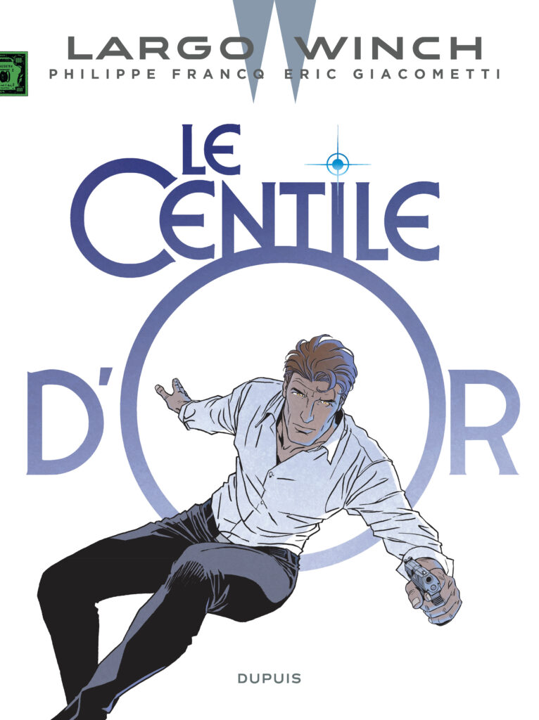 Le Centile d'or, T24 de Largo Winch Chronique des Amis de la BD