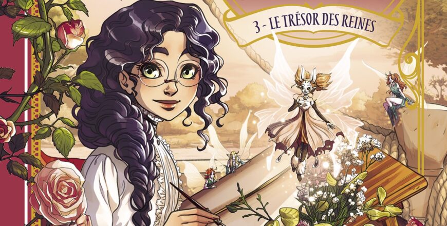 Le Trésor des reines – T3 des Jardins des Fées