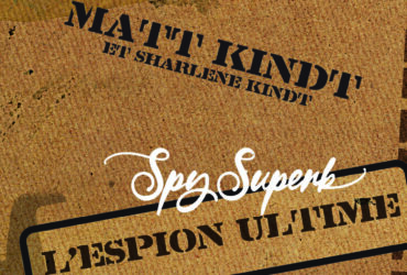 Spy Superb, l&rsquo;espion ultime