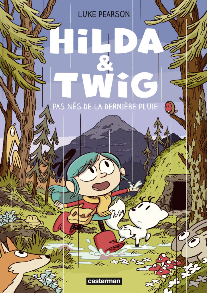 Hilda & Twig Pas nés de la dernière pluie Casterman couverture