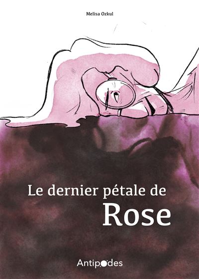 Le dernier pétale de Rose Antipodes couverture