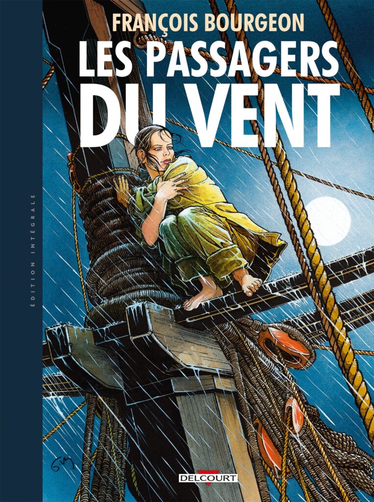 François Bourgeon - Les passagers du Vent - Delcourt