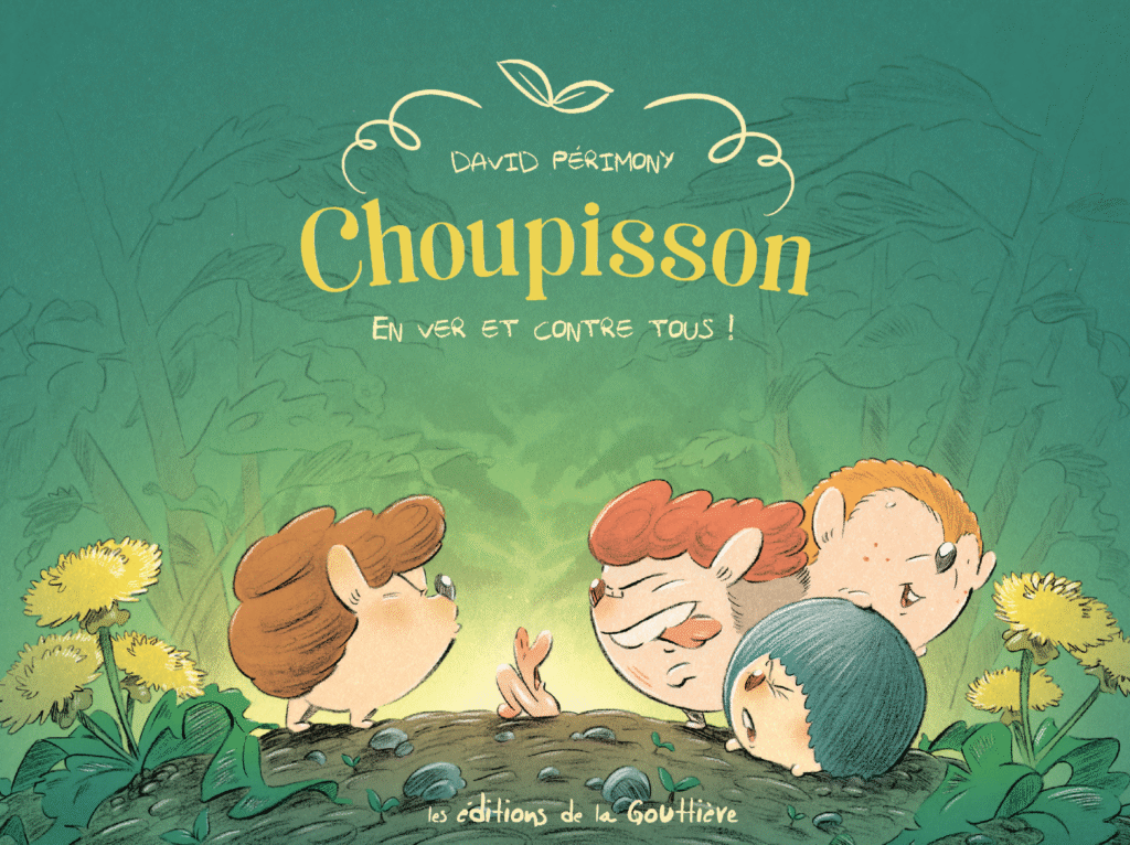 Choupisson tome 2 Les éditions de la Gouttière couverture