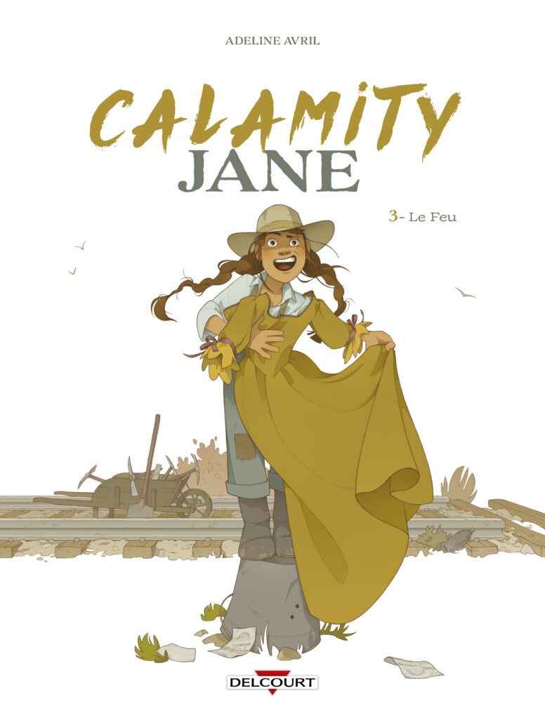 Calamity Jane tome 3 Le Feu Delcourt couverture