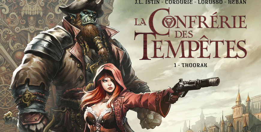 La Confrérie des Tempêtes tome 1 : Thoorak