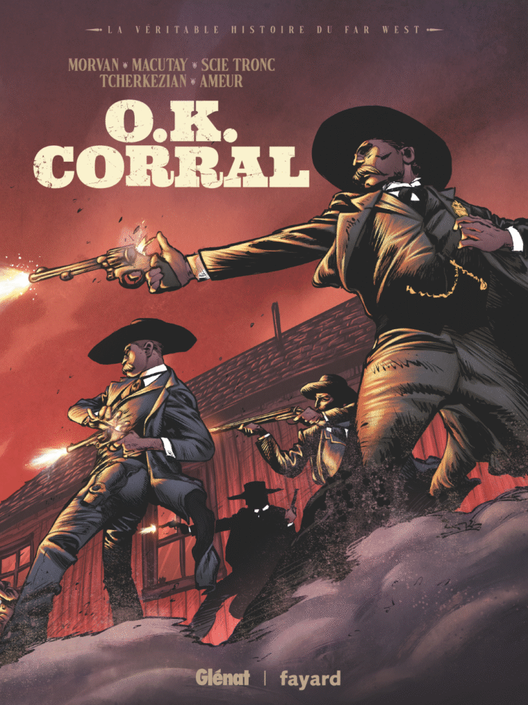 La véritable histoire du Far West - O.K. Corral Glénat couverture