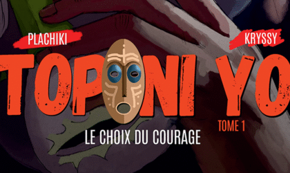 Toponi Yo tome 1 : Le choix du courage