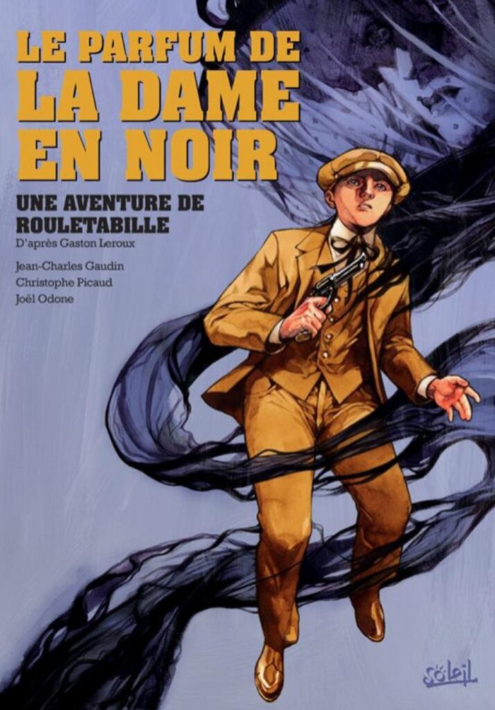 Une aventure de Rouletabille © Soleil