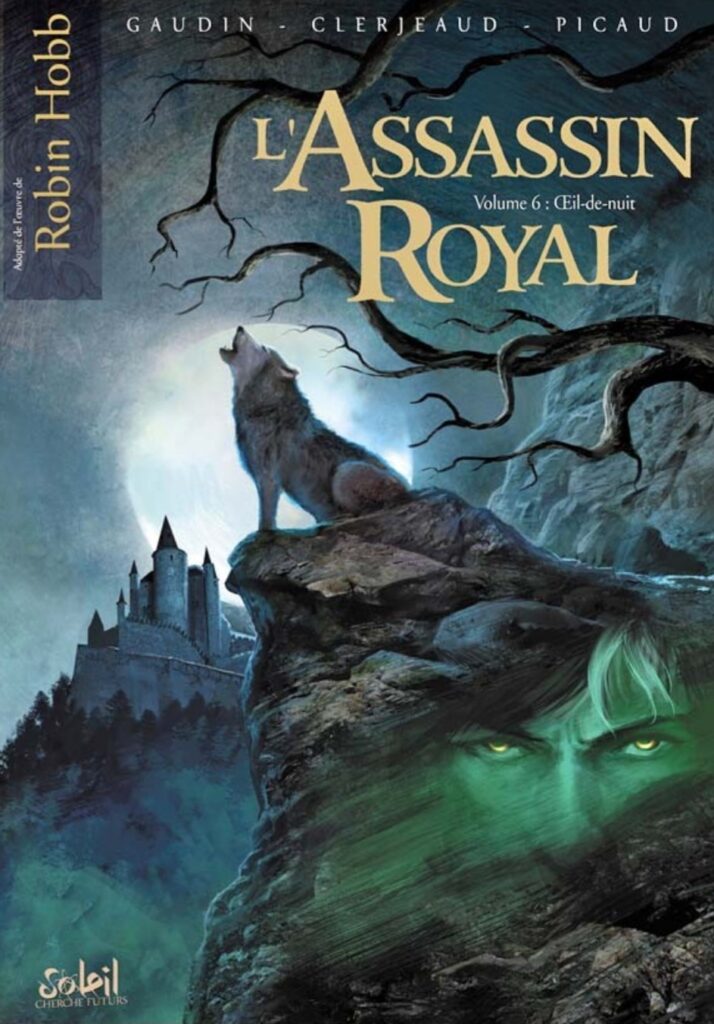 Couverture L'assassin royal volume 6 © Soleil