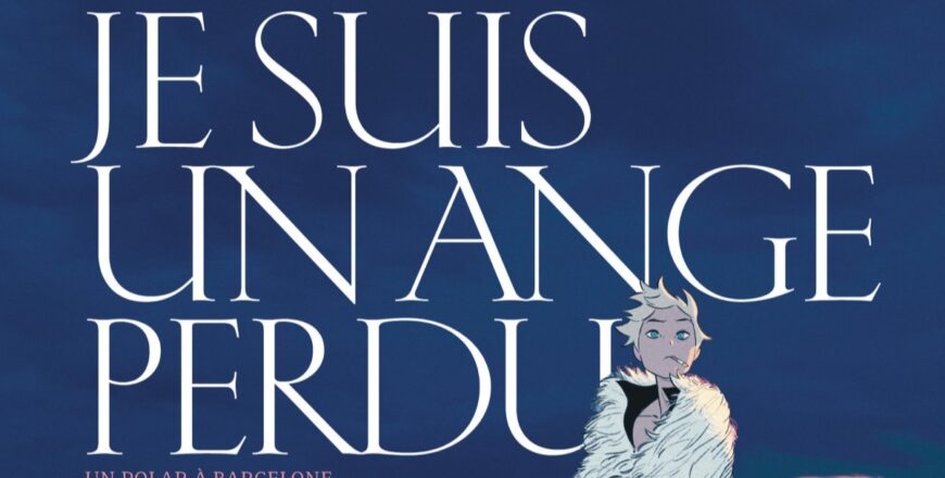 Je suis un ange perdu