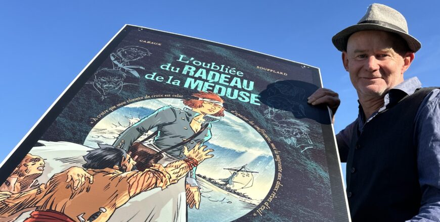 Entretien avec Thierry Soufflard, co-scénariste de L&rsquo;oubliée du radeau de la Méduse