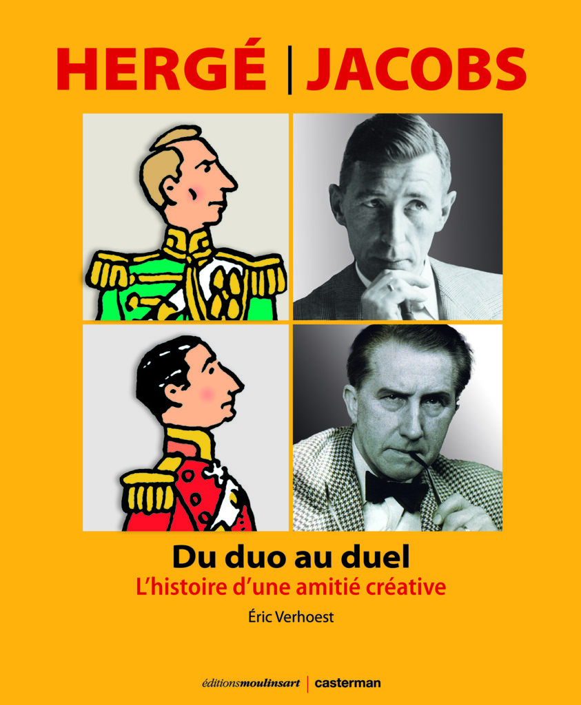 ©Éditions Moulinsart / Casterman - Hergé/Jacobs : du duo au duel. L'histoire d'une amitié créative - Éric Verhoest
