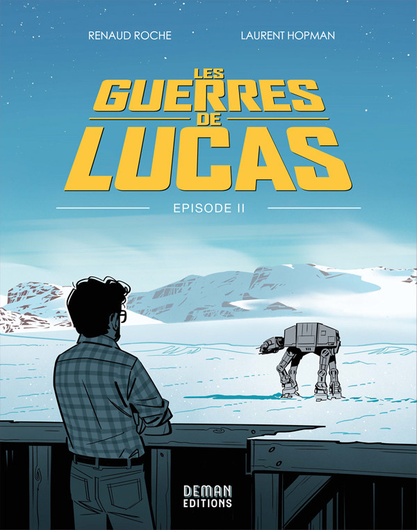Les guerres de Lucas épisode II Deman éditions couverture