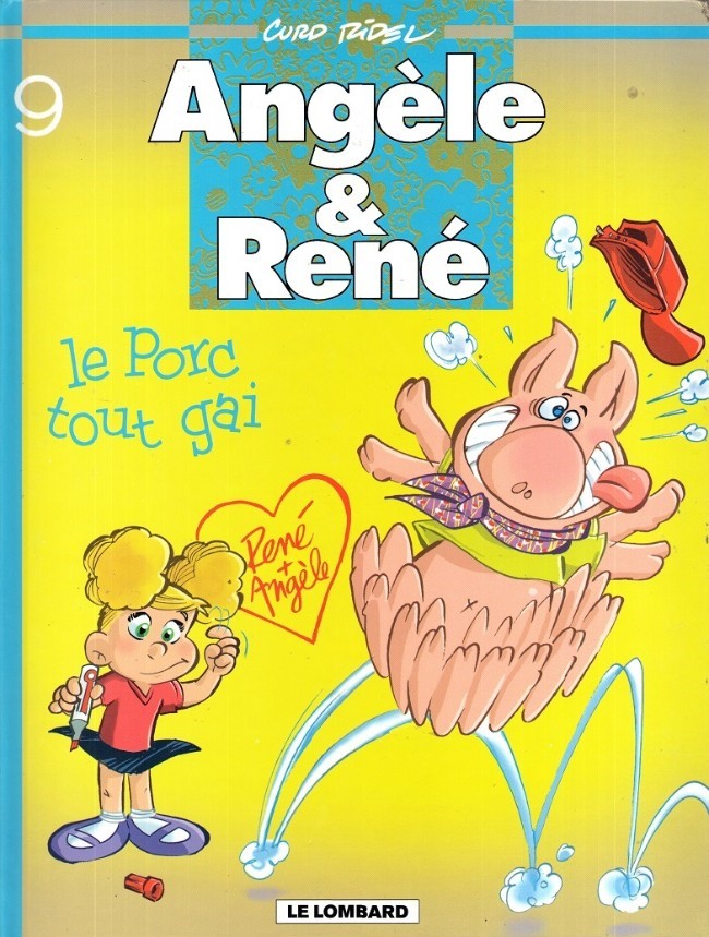 © Le Lombard - Angèle & René tome 9 : Le porc tout gai - Curd Ridel 