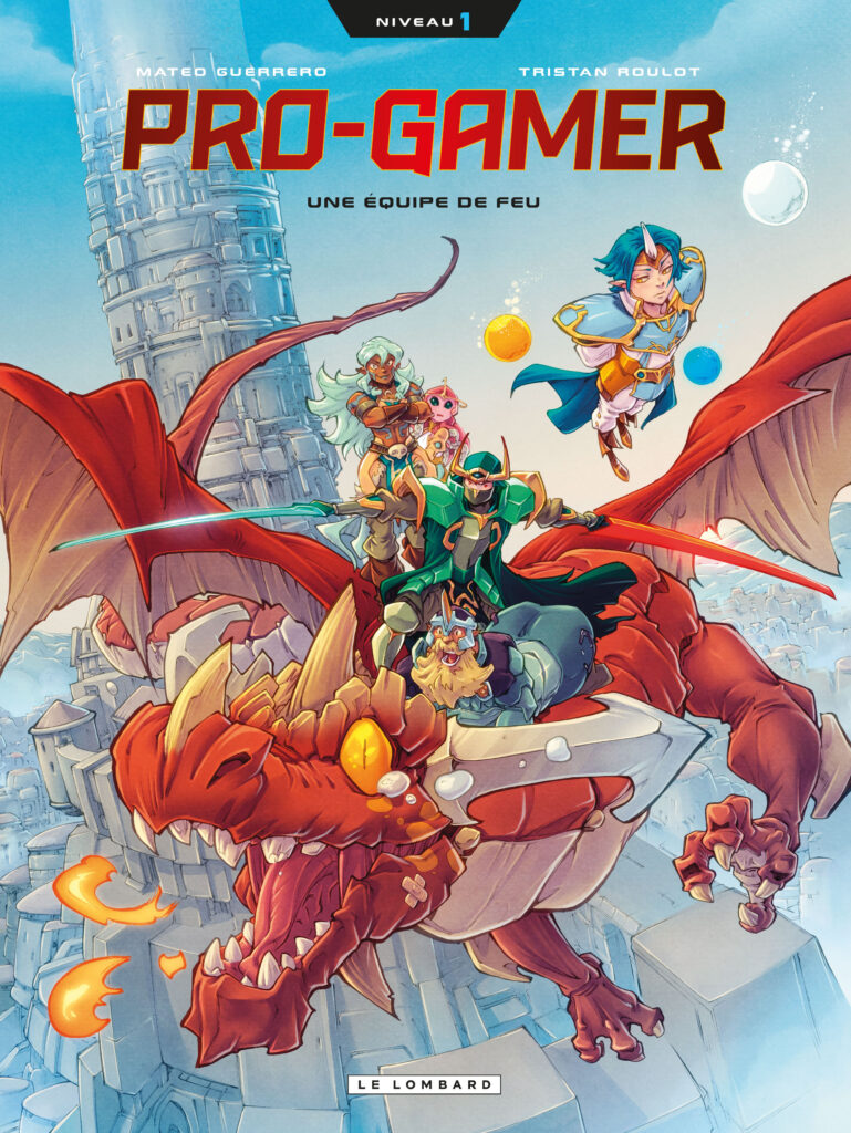 Pro-Gamer Niveau 1 : Une équipe de feu Le Lombard couverture
