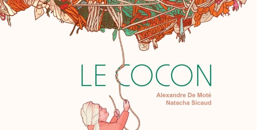 Le cocon Le cocon