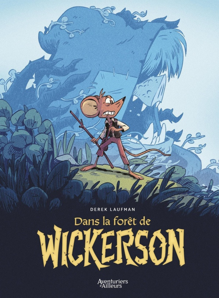 Dans la forêt de Wickerson Aventuriers d'Ailleurs couverture