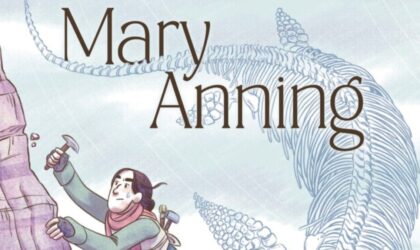 Mary Anning – Sur les traces des dinosaures