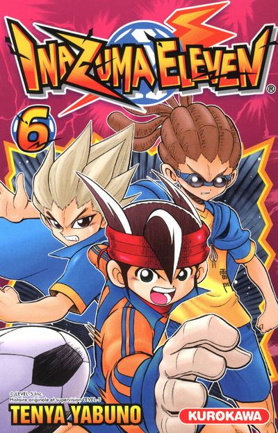 Inazuma Eleven tome 6 éditions Kurokawa couverture