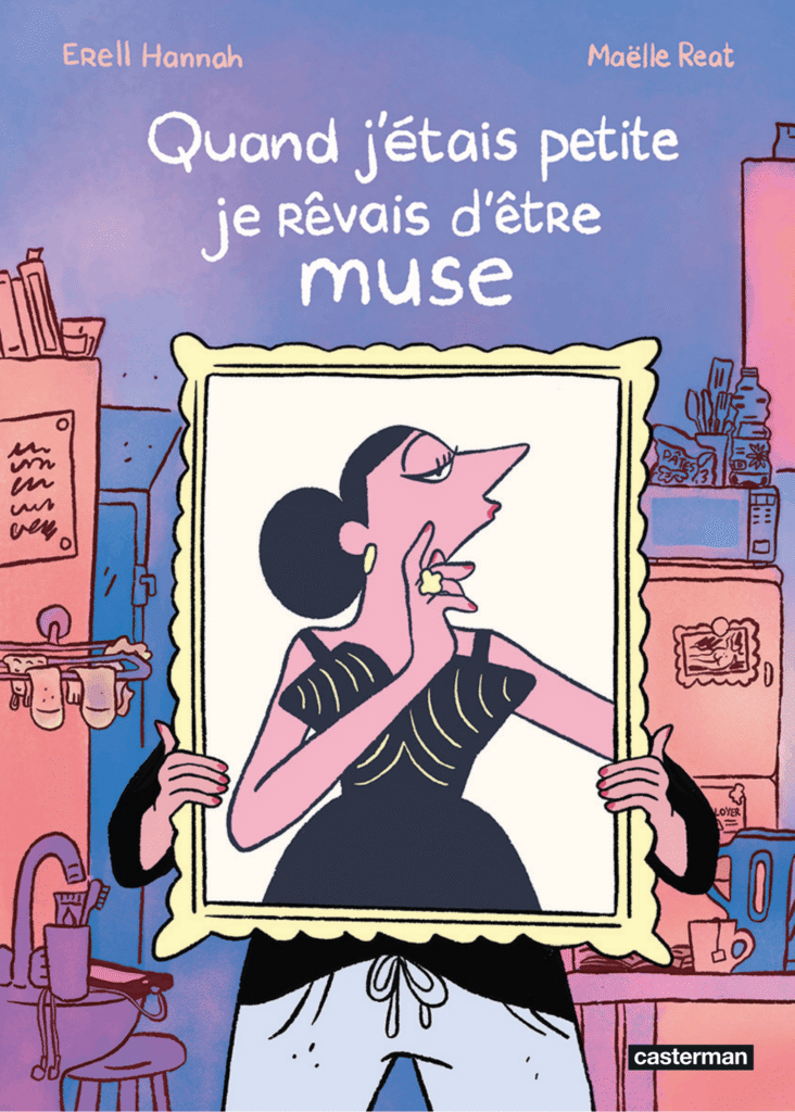 Quand j'étais petite je rêvais d'être muse Casterman couverture