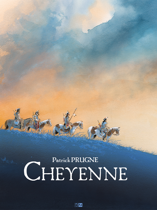 Patrick Prugne Cheyenne Éditions Daniel Maghen couverture