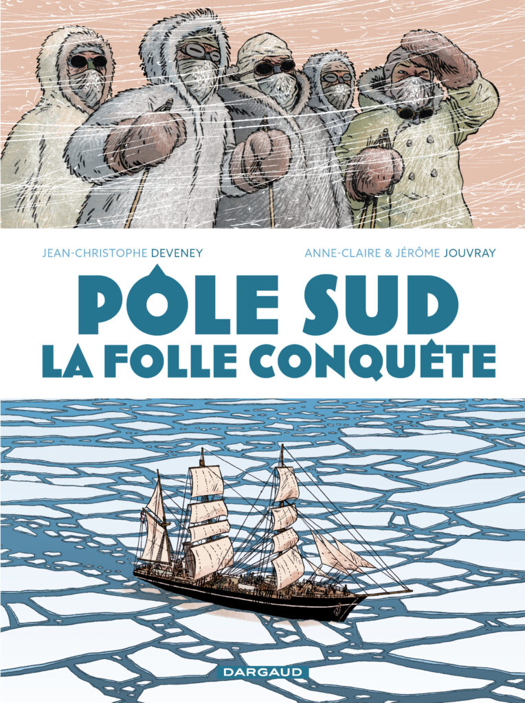 Pôle Sud la folle conquête Dargaud couverture