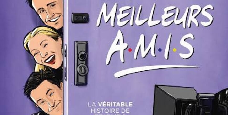 Nos meilleurs amis